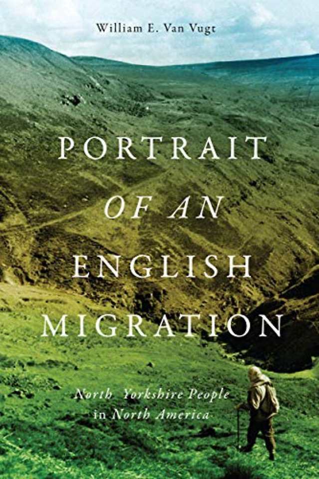 Portrait of an English Migration – North Yorkshire People in North America