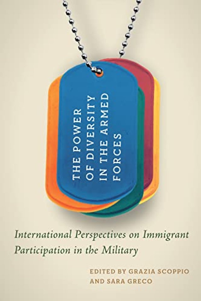 The Power of Diversity in the Armed Forces – International Perspectives on Immigrant Participation in the Military