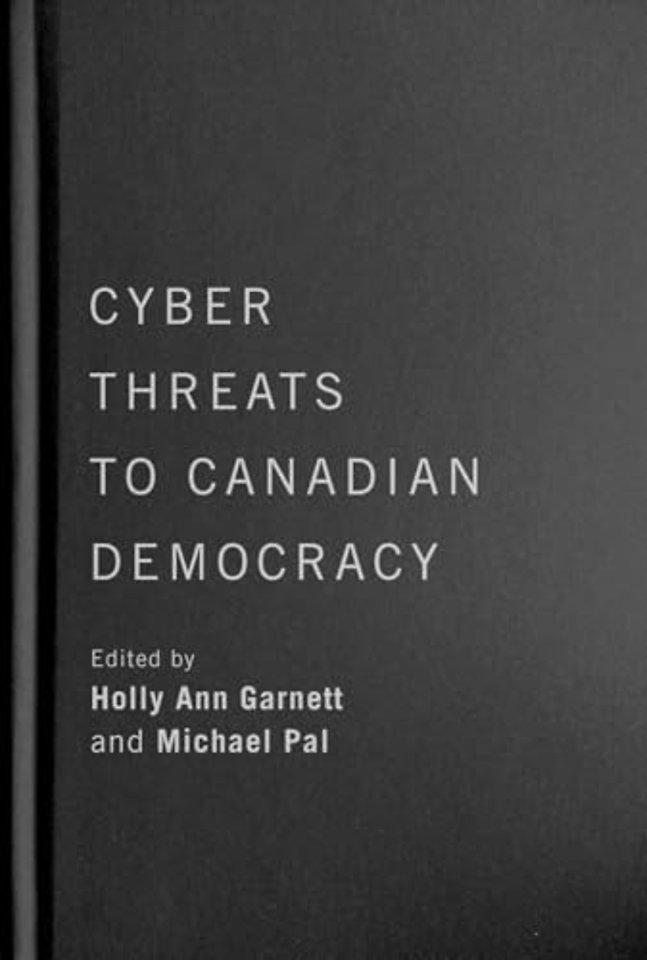 Cyber–Threats to Canadian Democracy