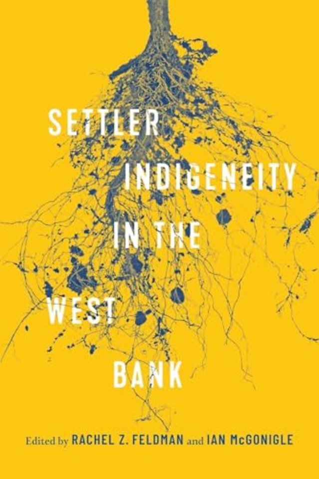 Settler–Indigeneity in the West Bank