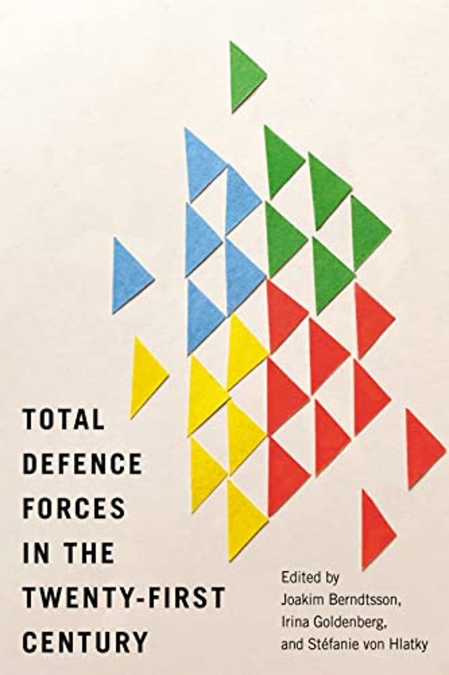 Total Defence Forces in the Twenty–First Century
