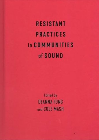 Resistant Practices in Communities of Sound