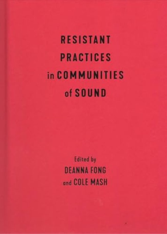 Resistant Practices in Communities of Sound