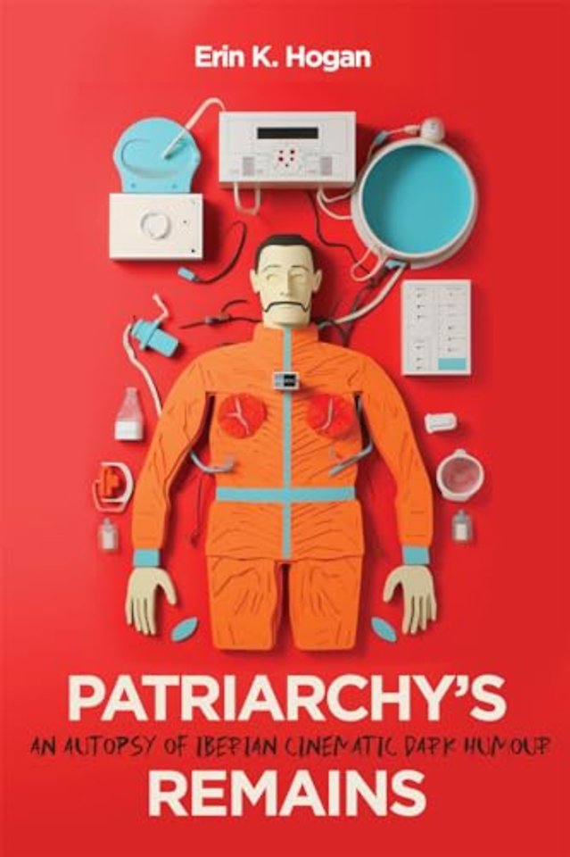 Patriarchy`s Remains – An Autopsy of Iberian Cinematic Dark Humour