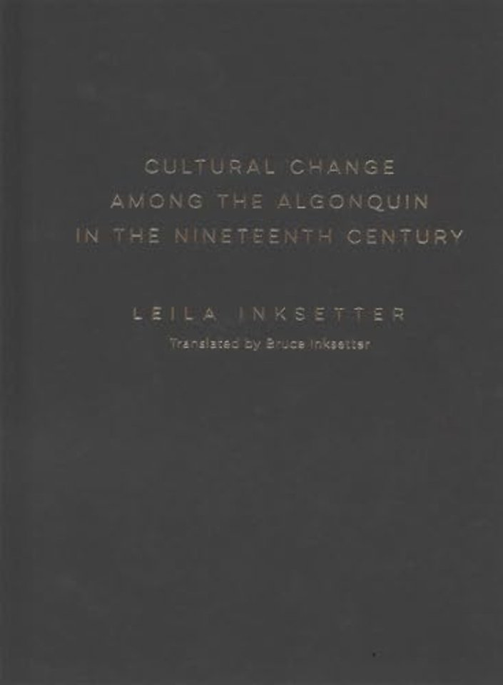 Cultural Change Among the Algonquin in the Nineteenth Century
