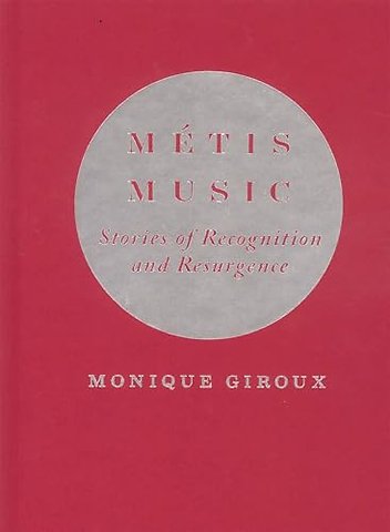 Métis Music – Stories of Recognition and Resurgence