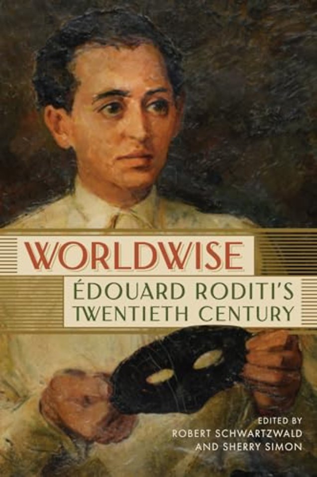 Worldwise – Édouard Roditi`s Twentieth Century
