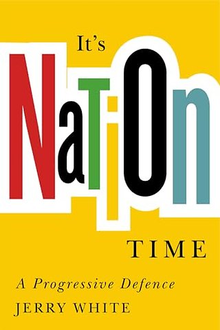 It`s Nation Time – A Progressive Defence