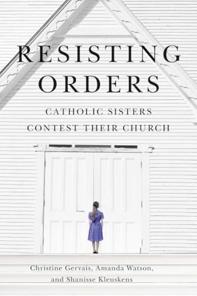 Resisting Orders – Catholic Sisters Contest Their Church