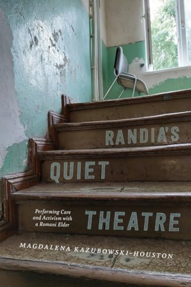 Randia′s Quiet Theatre – Performing Care and Activism with a Romani Elder