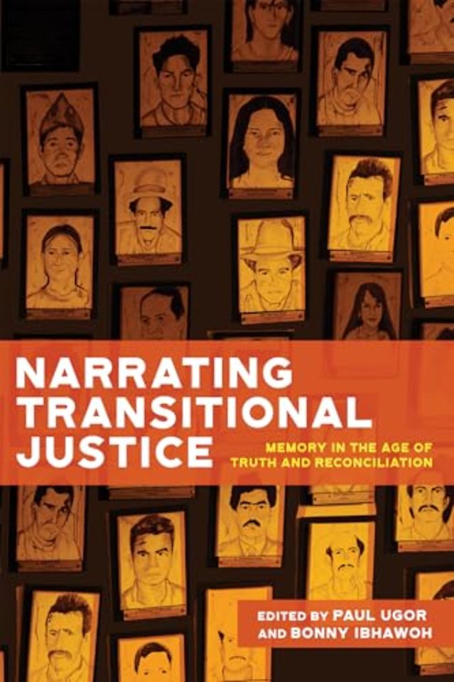 Narrating Transitional Justice – Memory in the Age of Truth and Reconciliation