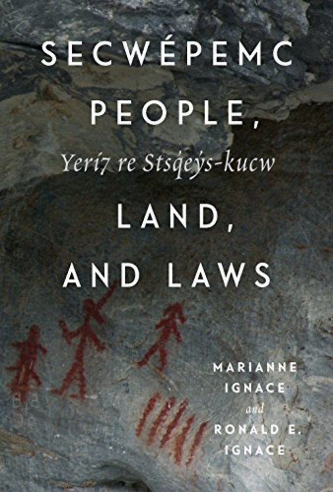 Secwépemc People, Land, and Laws – Yerí7 Re Stsq`ey`s–kucw