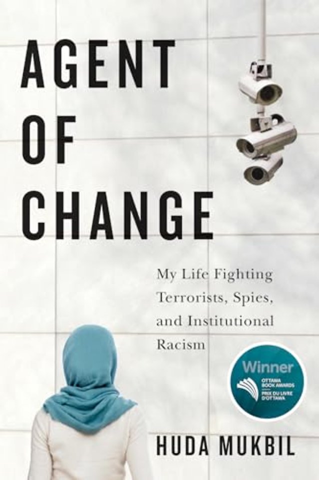 Agent of Change – My Life Fighting Terrorists, Spies, and Institutional Racism
