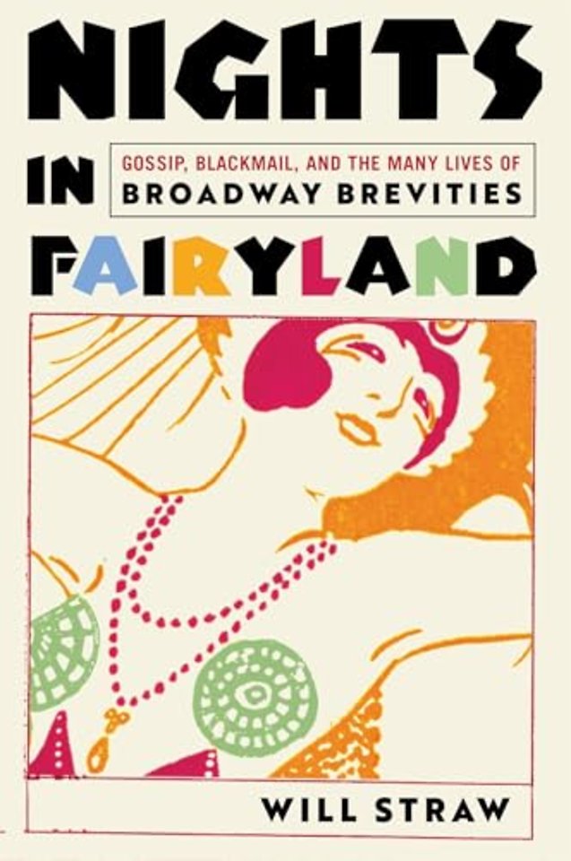 Nights in Fairyland – Gossip, Blackmail, and the Many Lives of "Broadway Brevities"