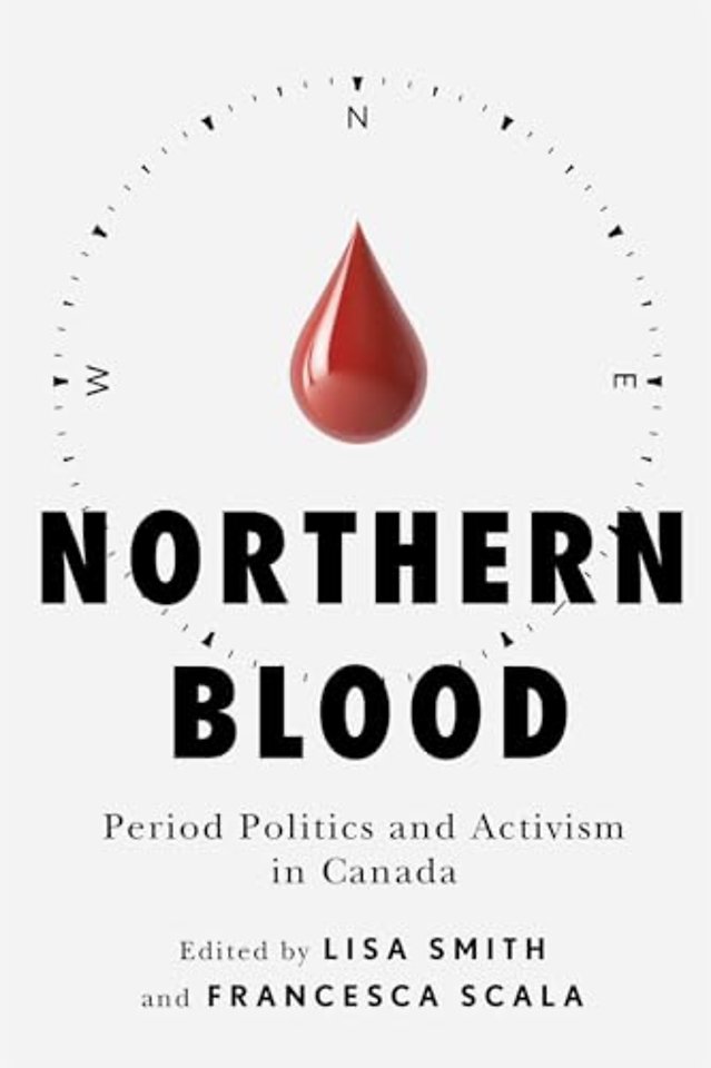 Northern Blood – Period Politics and Activism in Canada