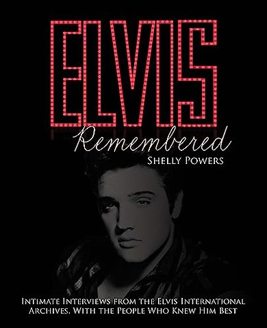 Elvis Remembered