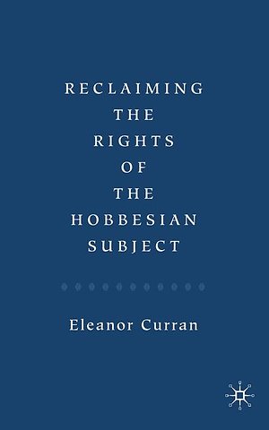 Reclaiming the Rights of the Hobbesian Subject
