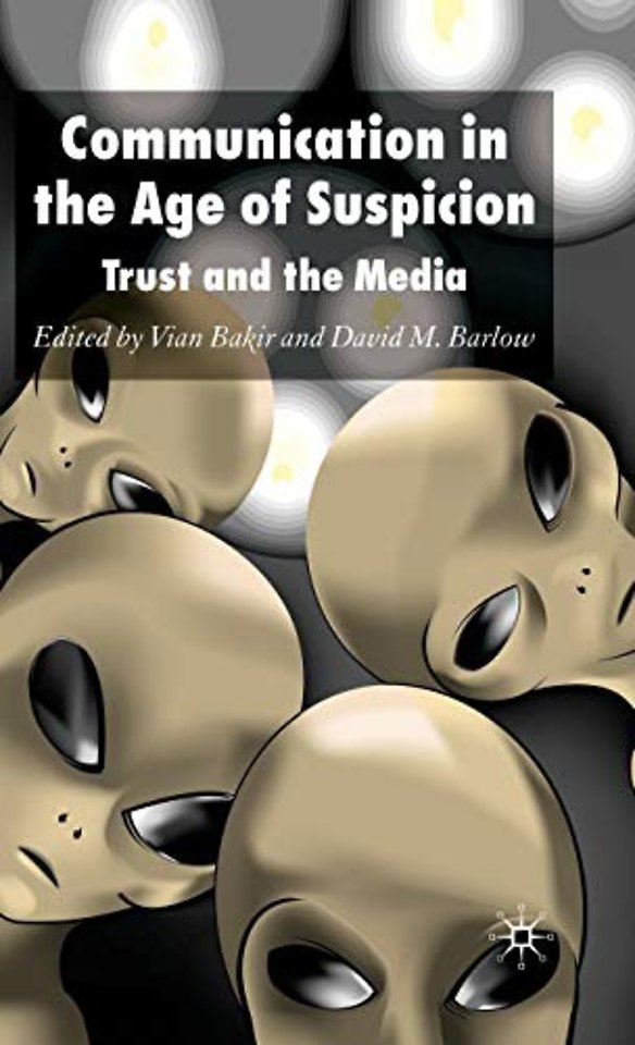 Communication in the Age of Suspicion