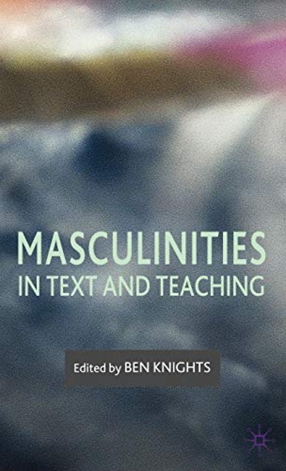 Masculinities in Text and Teaching