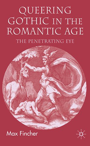 Queering Gothic in the Romantic Age