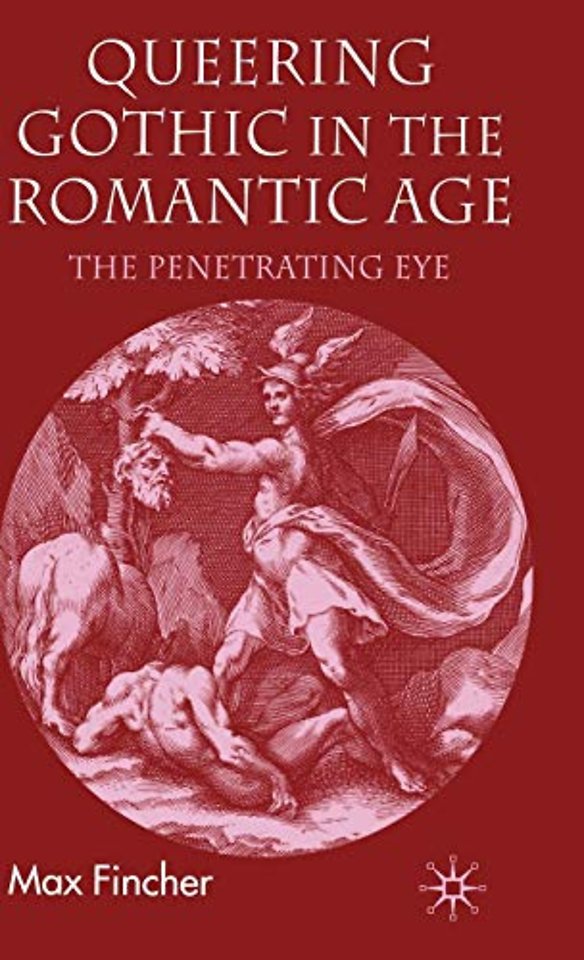 Queering Gothic in the Romantic Age