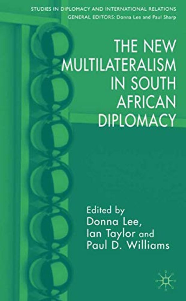 The New Multilateralism in South African Diplomacy