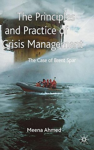 The Principles and Practice of Crisis Management