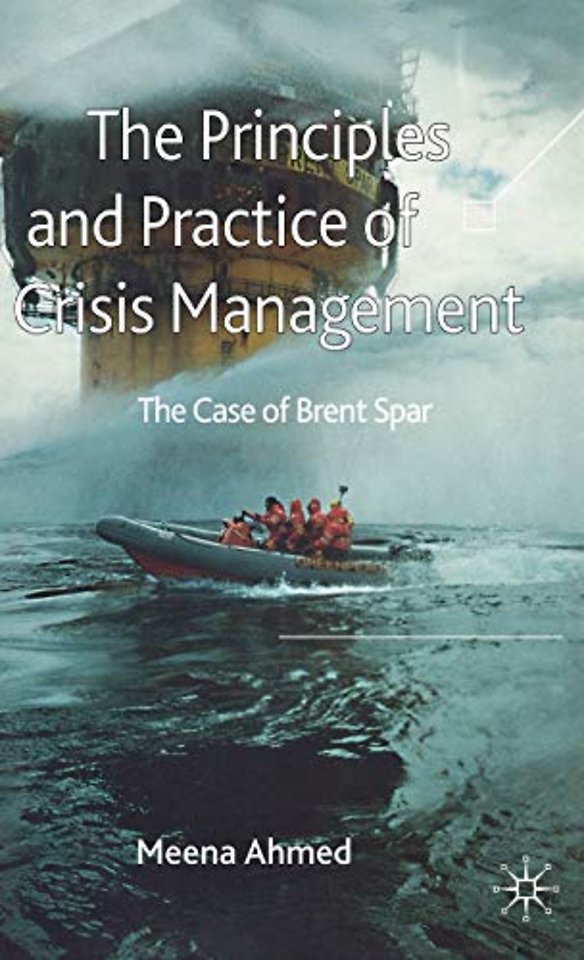 The Principles and Practice of Crisis Management