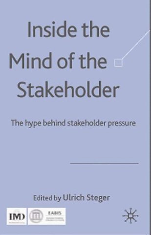 Inside the Mind of the Stakeholder