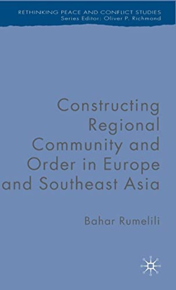 Constructing Regional Community and Order in Europe and Southeast Asia