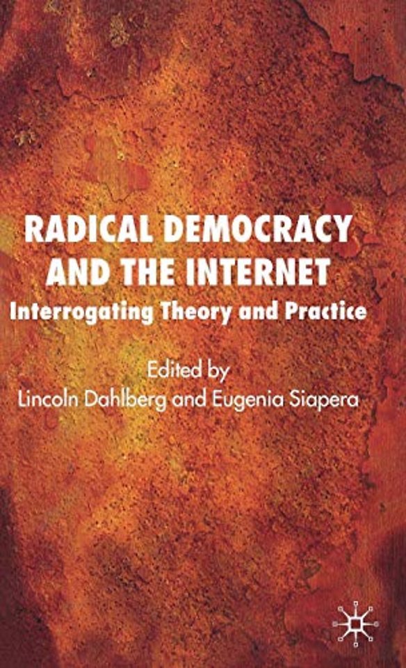 Radical Democracy and the Internet