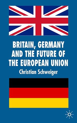 Britain, Germany and the Future of the European Union