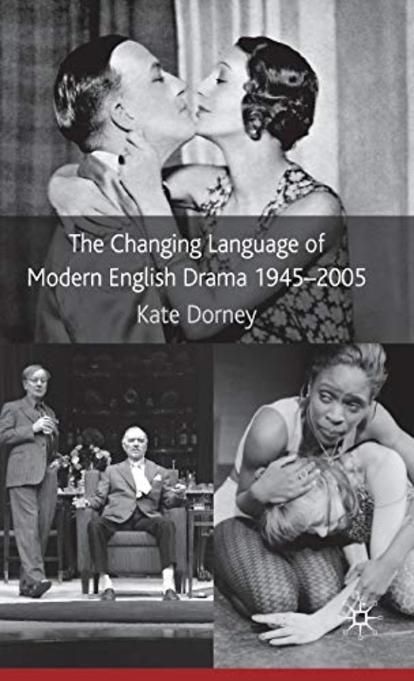 The Changing Language of Modern English Drama 1945–2005