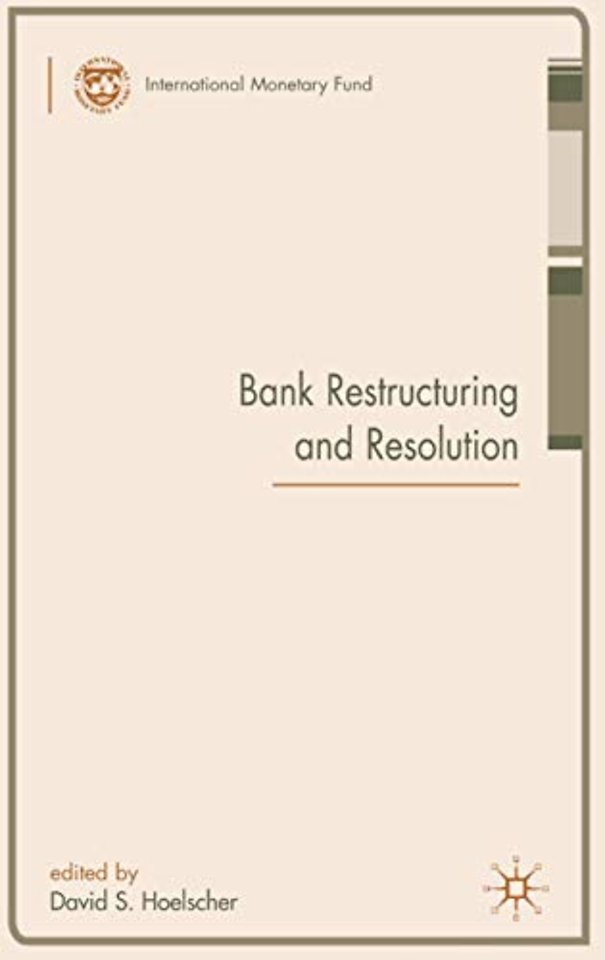 Bank Restructuring and Resolution