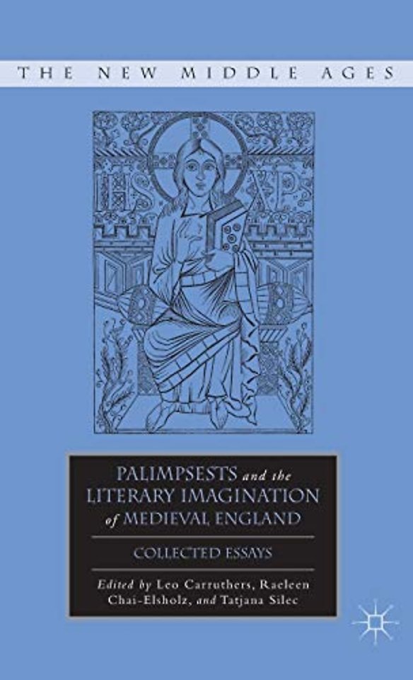 Palimpsests and the Literary Imagination of Medieval England