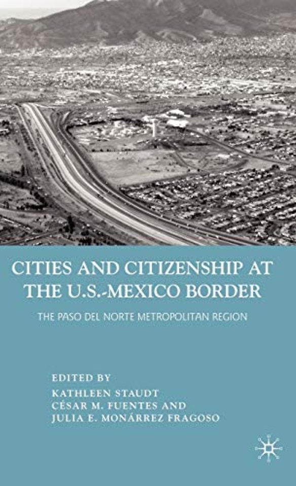 Cities and Citizenship at the U.S.-Mexico Border