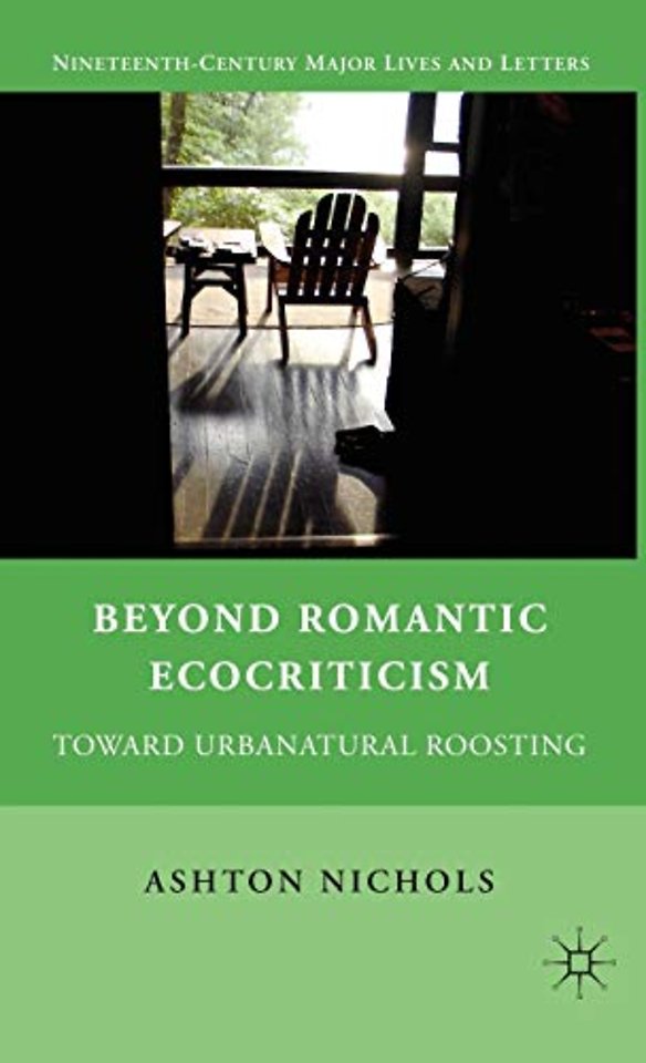 Beyond Romantic Ecocriticism