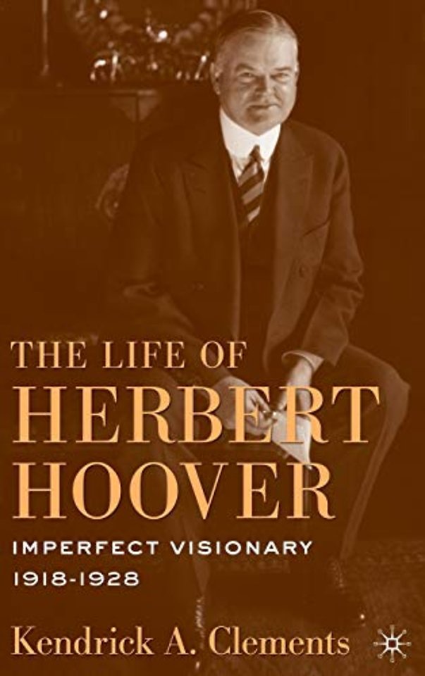 The Life of Herbert Hoover