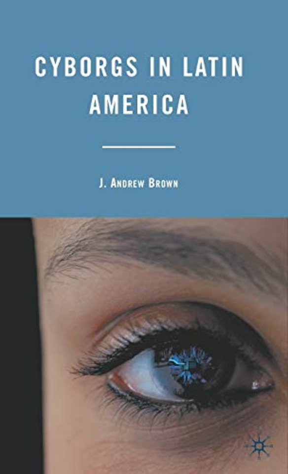 Cyborgs in Latin America