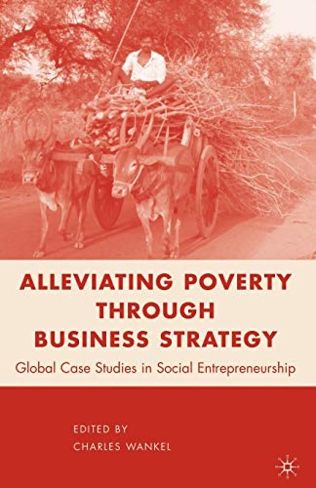 Alleviating Poverty through Business Strategy