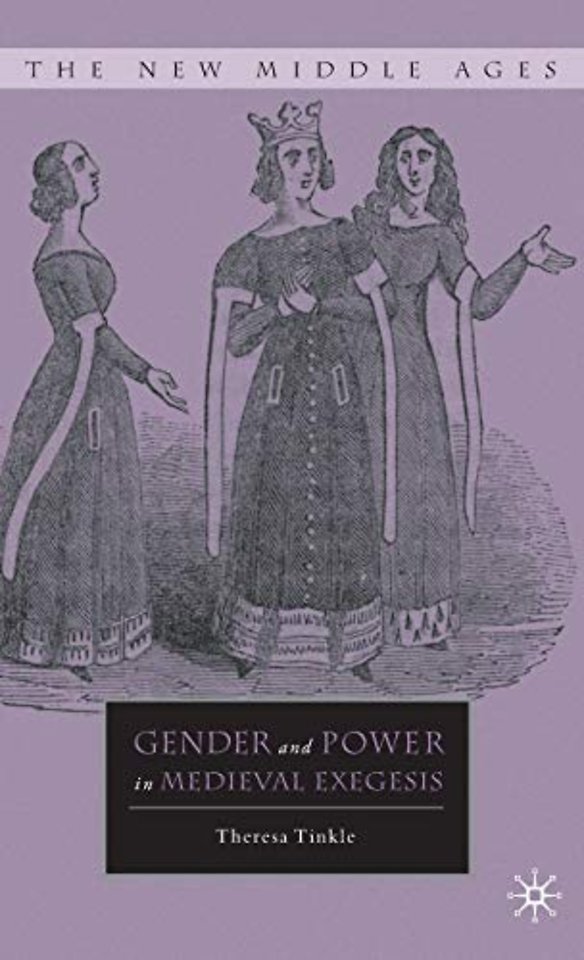 Gender and Power in Medieval Exegesis