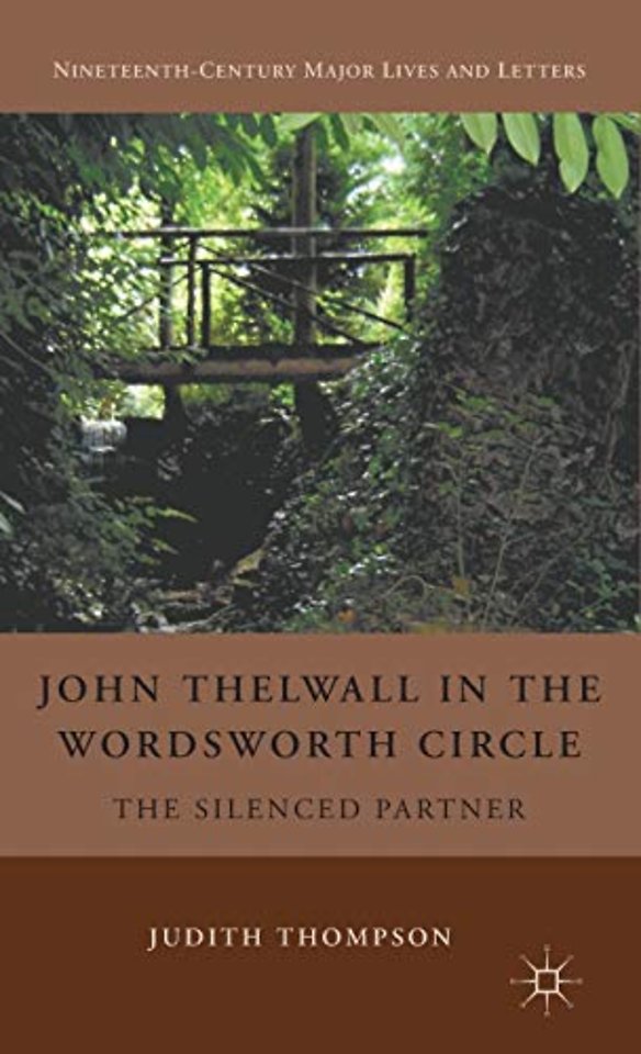 John Thelwall in the Wordsworth Circle