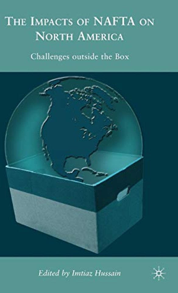 The Impacts of NAFTA on North America