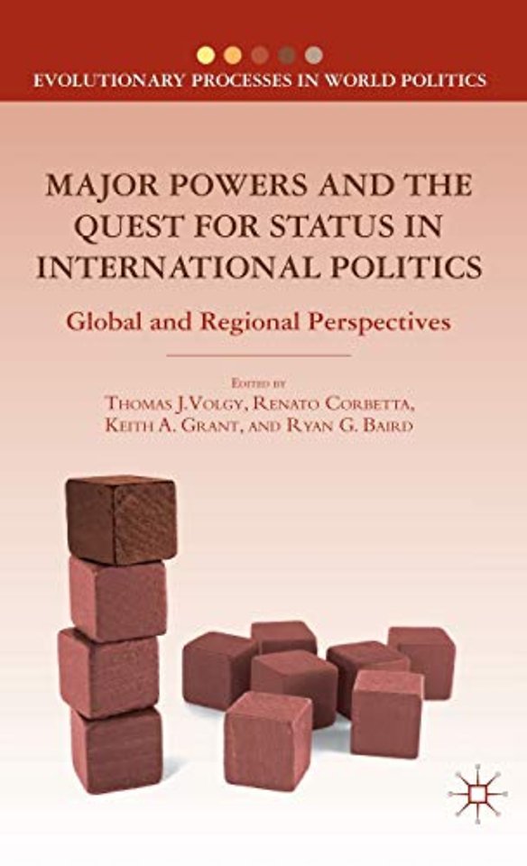 Major Powers and the Quest for Status in International Politics
