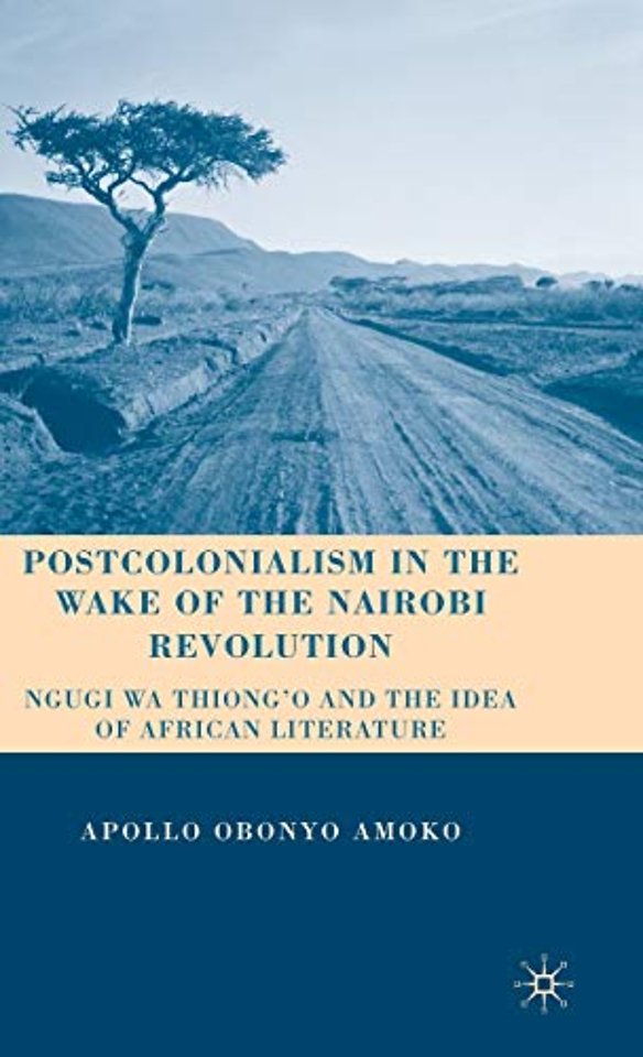 Postcolonialism in the Wake of the Nairobi Revolution