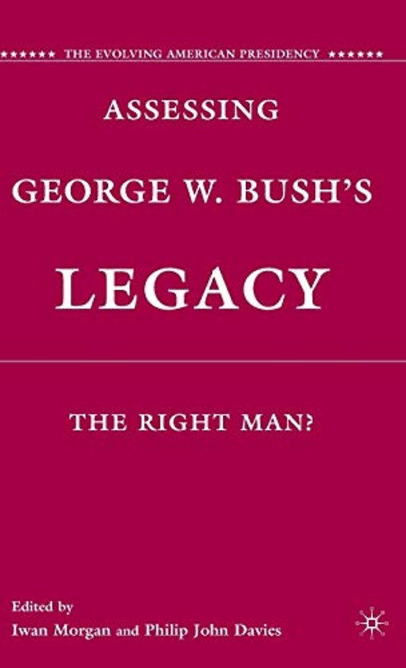 Assessing George W. Bush's Legacy