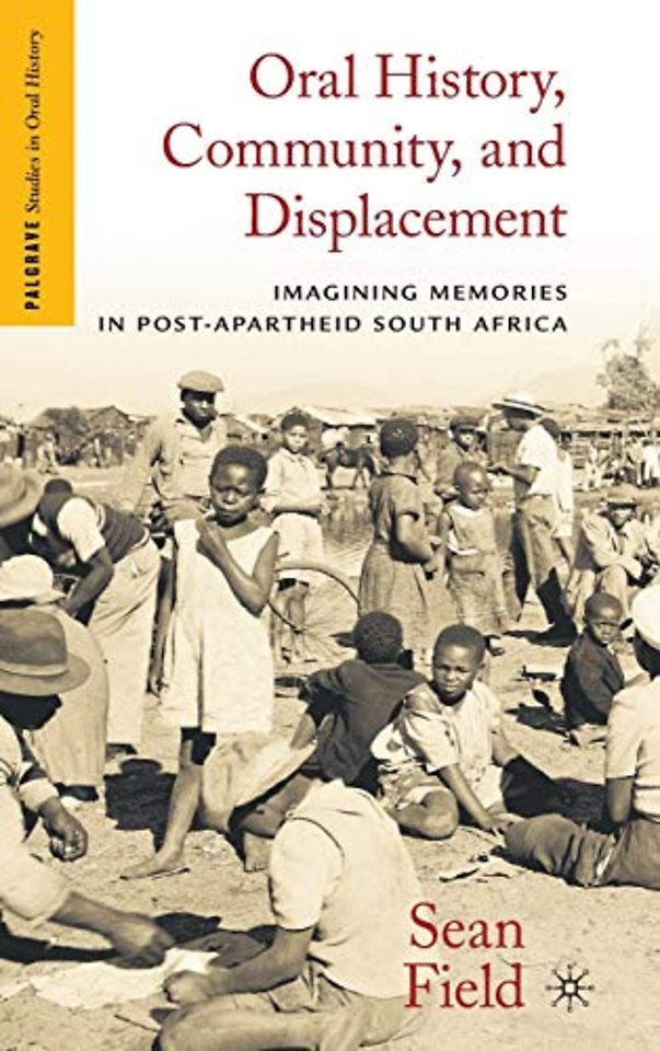 Oral History, Community, and Displacement