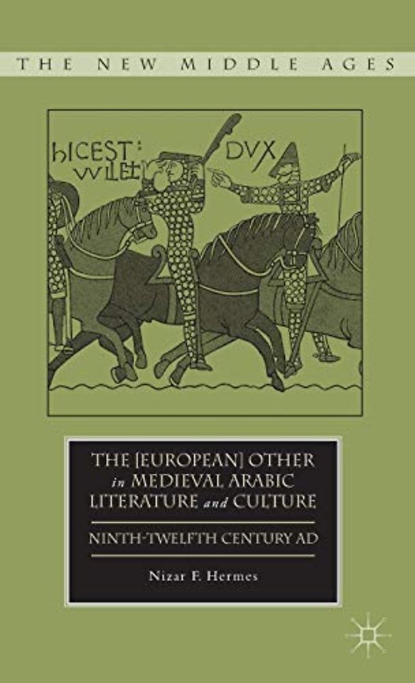 The [European] Other in Medieval Arabic Literature and Culture