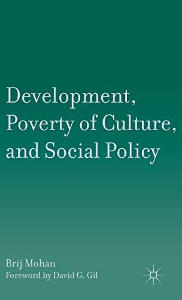 Development, Poverty of Culture, and Social Policy