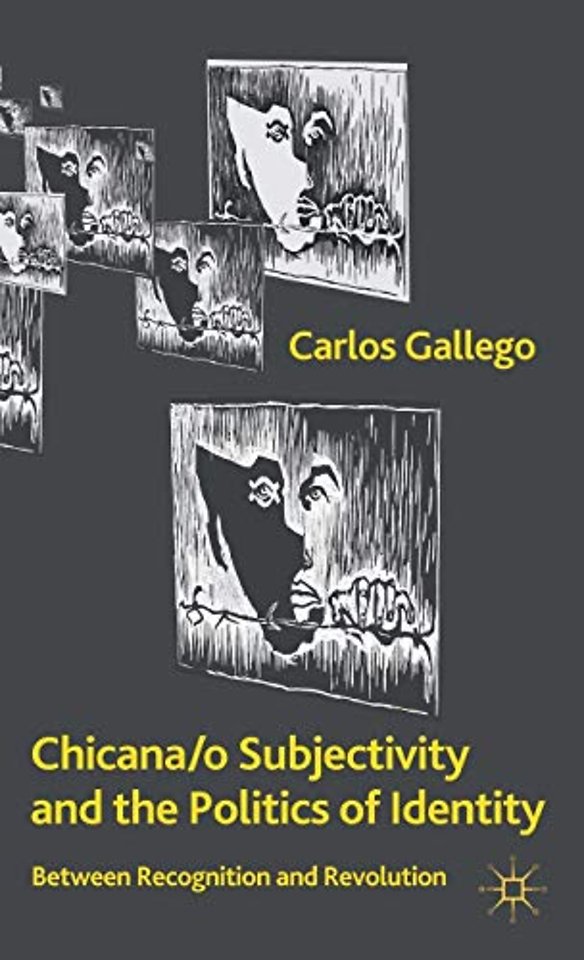 Chicana/o Subjectivity and the Politics of Identity
